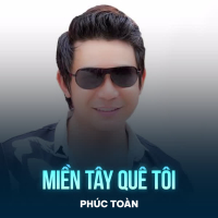 Miền Tây Quê Tôi (Single)