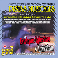 Pistas Musicales Con Grupo Grandes Baladas Favoritas de Enrique Iglesias y Cristian