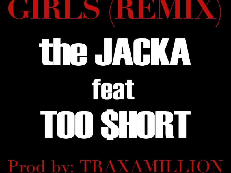 Girls Remix (ft. Too $hort) - Single