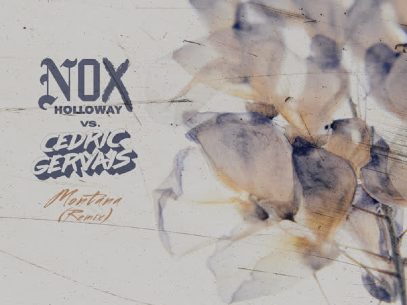 Montana (Nox Holloway vs. Cedric Gervais) (Cedric Gervais Remix) (Single)