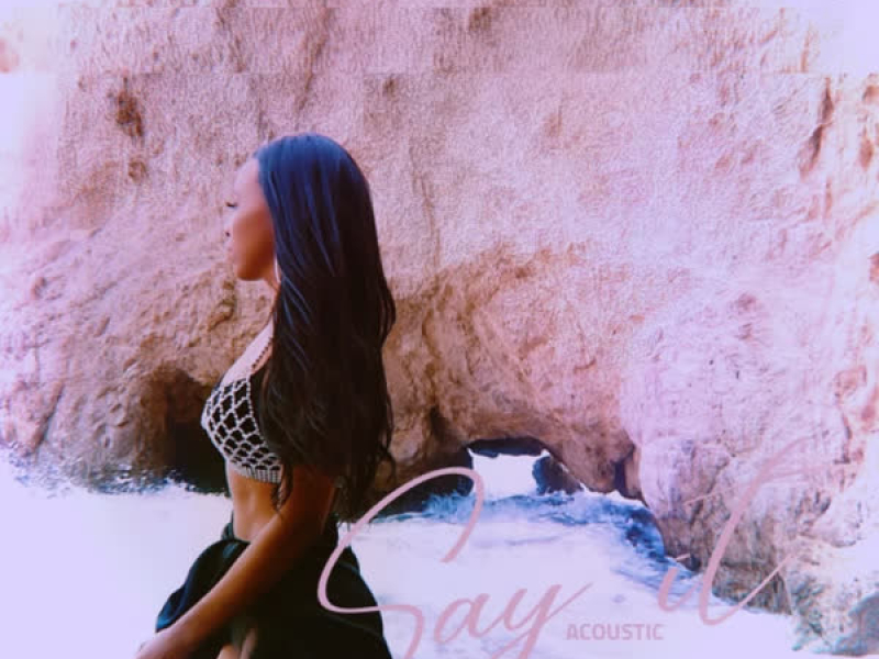 Say It (Acoustic) (Single)