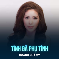 Tình Đã Phụ Tình (Single)