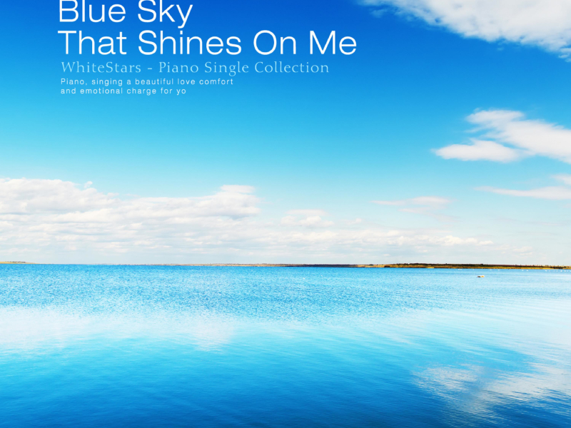 Blue sky reflecting on me (Single)