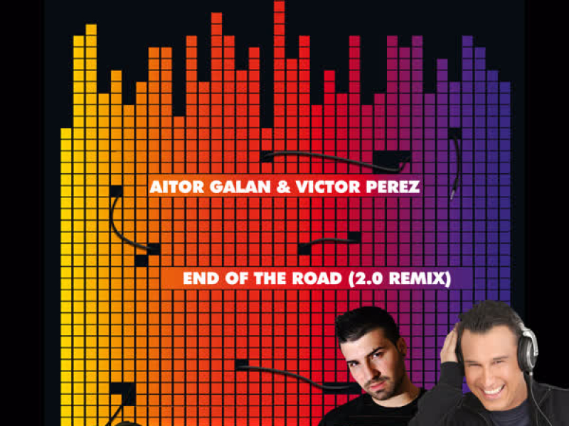 End Of The Road (2.0 Remix) (Single)