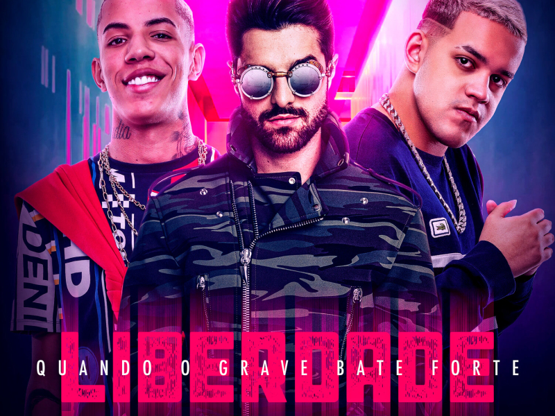 Liberdade (Quando o Grave Bate Forte) (Single)