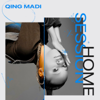 Home Session: Qing Madi (EP)