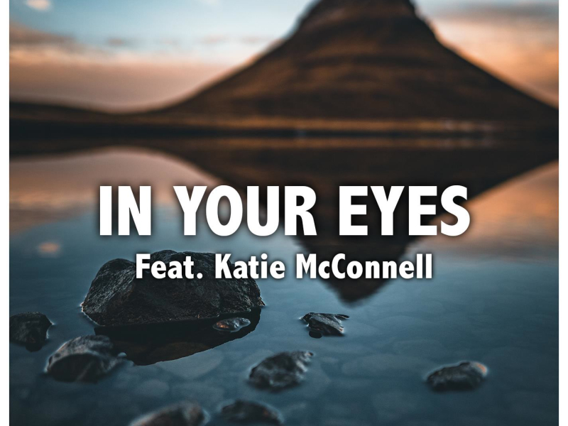 In Your Eyes (feat. Katie McConnell) (Single)