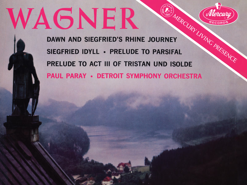 Wagner: Götterdämmerung Prologue; Siegfried Idyll; Parsifal & Tristan und Isolde Preludes (Paul Paray: The Mercury Masters I, Volume 20)