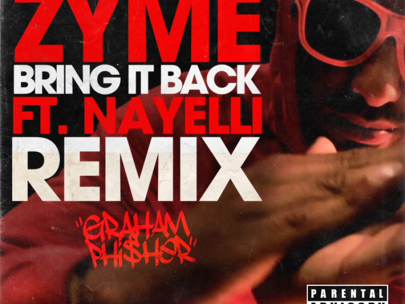 Bring It Back (feat. Nayelli) [Graham Phi$her Remix]