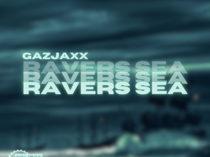 Ravers Sea (Single)