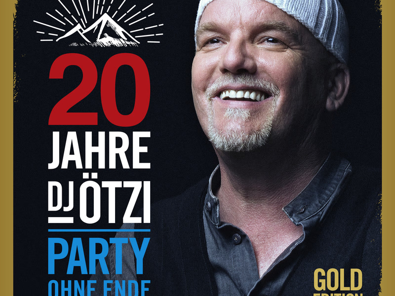 20 Jahre DJ Ötzi - Party ohne Ende (Gold Edition)