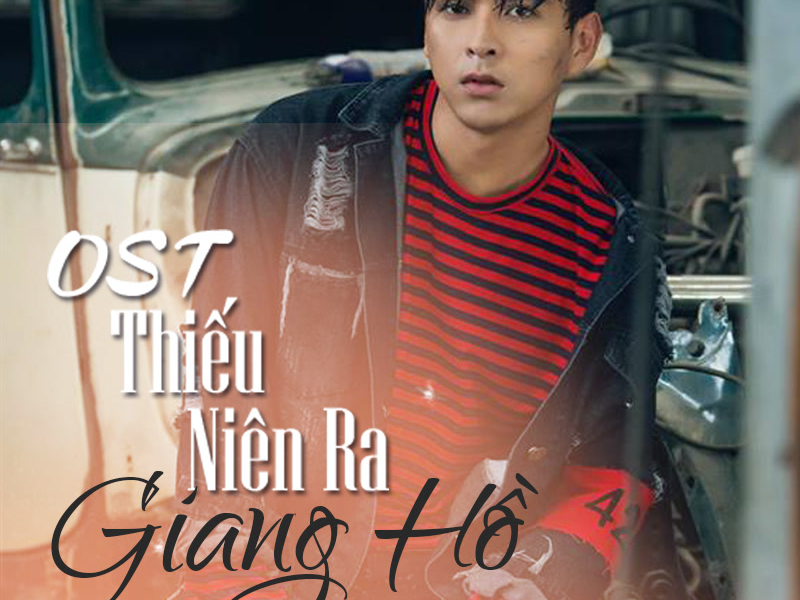 Thiếu Niên Ra Giang Hồ OST