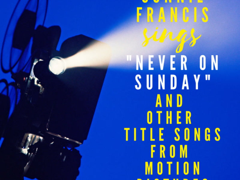 Never On Sunday and Other Title Songs from Motion Pictures