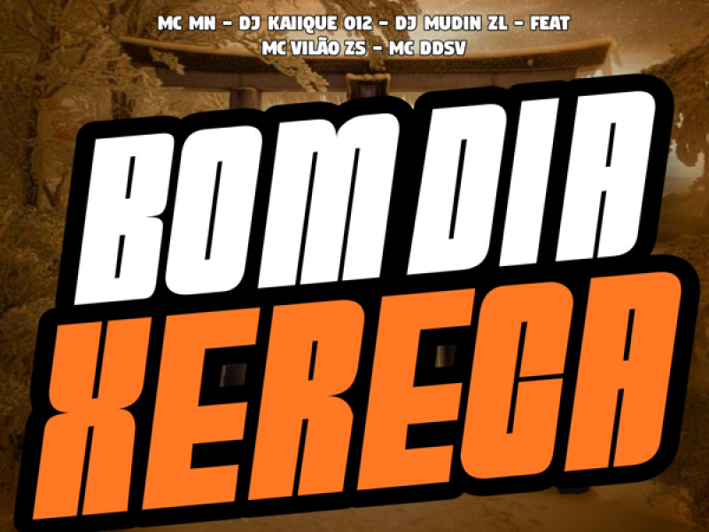 Bom Dia Xereca (Single)
