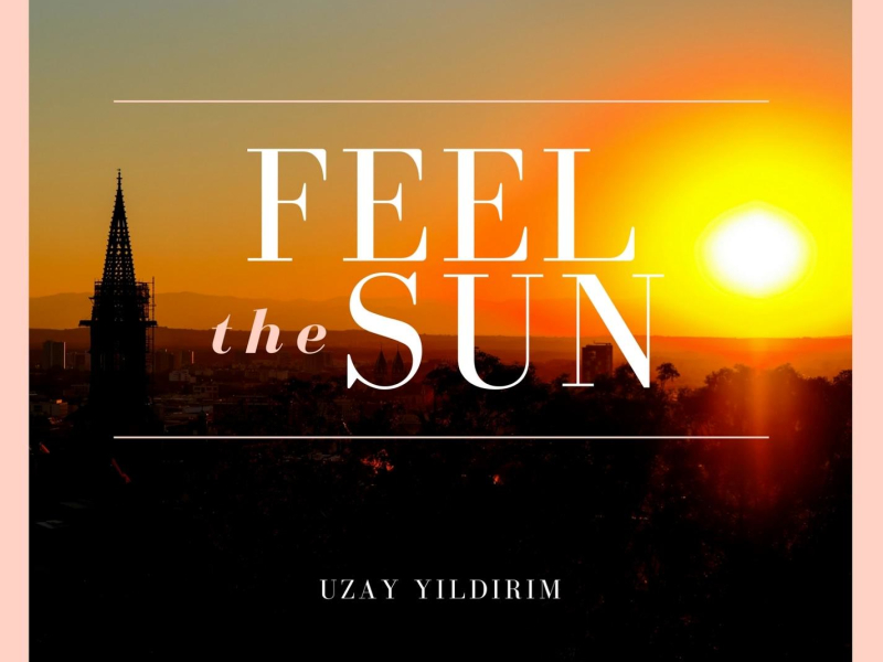 Feel The Sun (Single)