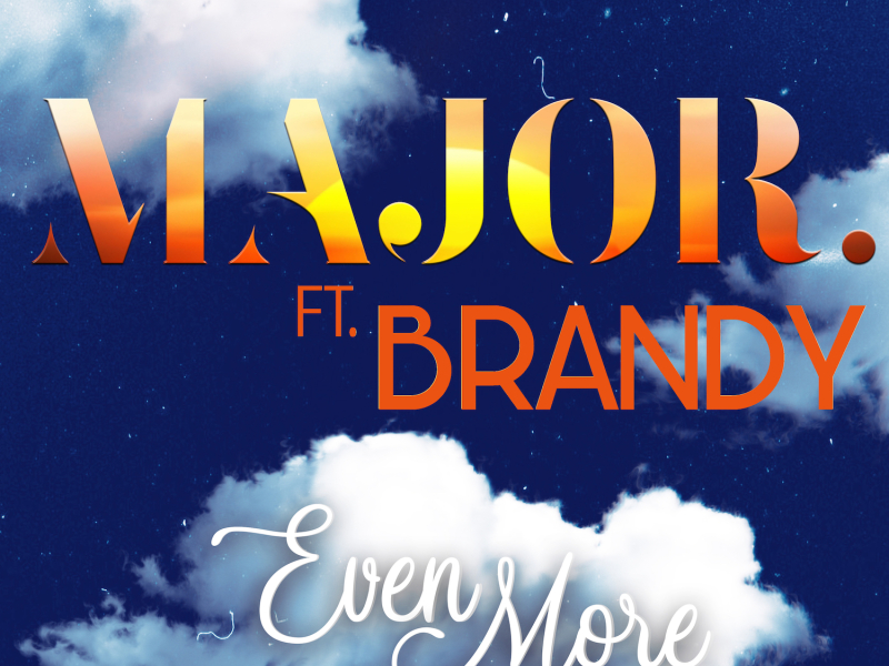 Even More (feat. Brandy)