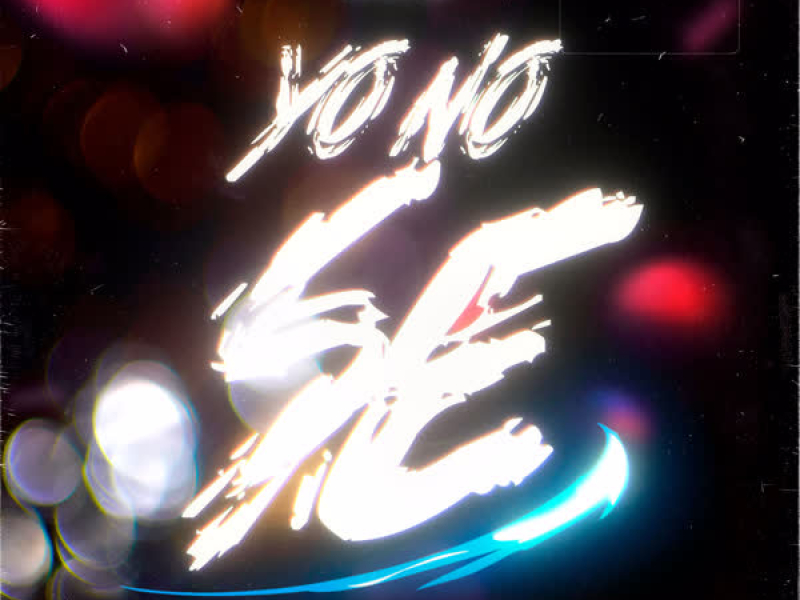 Yo No Sé (Single)