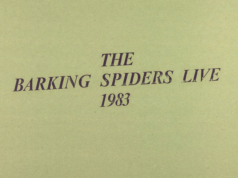 The Barking Spiders Live 1983
