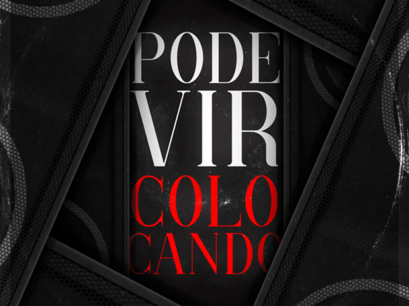Pode Vir Colocando (Single)