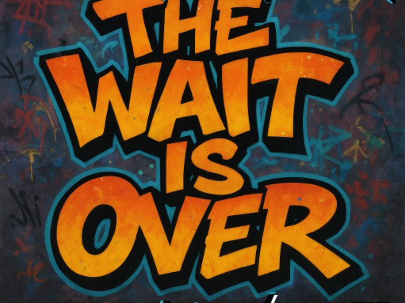 The Wait Is Over (feat. Tycoon) (Single)