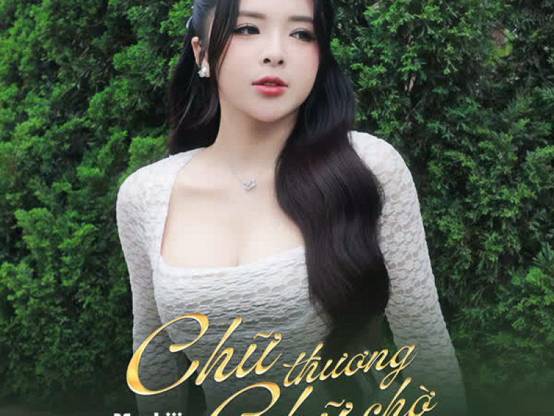 Chữ Thương Chữ Chờ (HMC Lofi Mix) (Single)