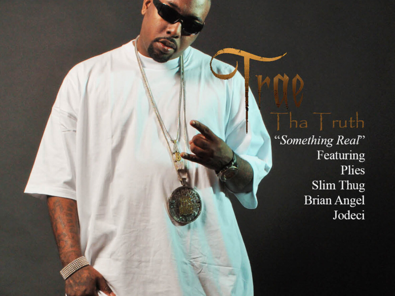 Something Real (feat. Plies, Slim Thug, Brian Angel & Jodeci) (Single)