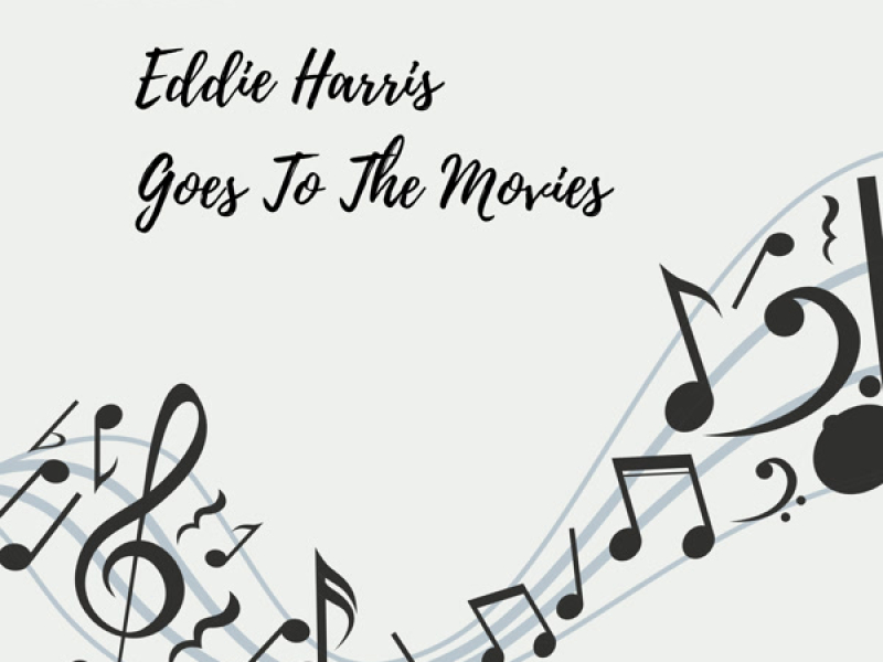 Eddie Harris goes to the Movies