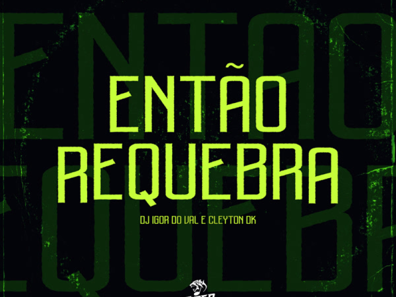 Entao Requebra (Single)