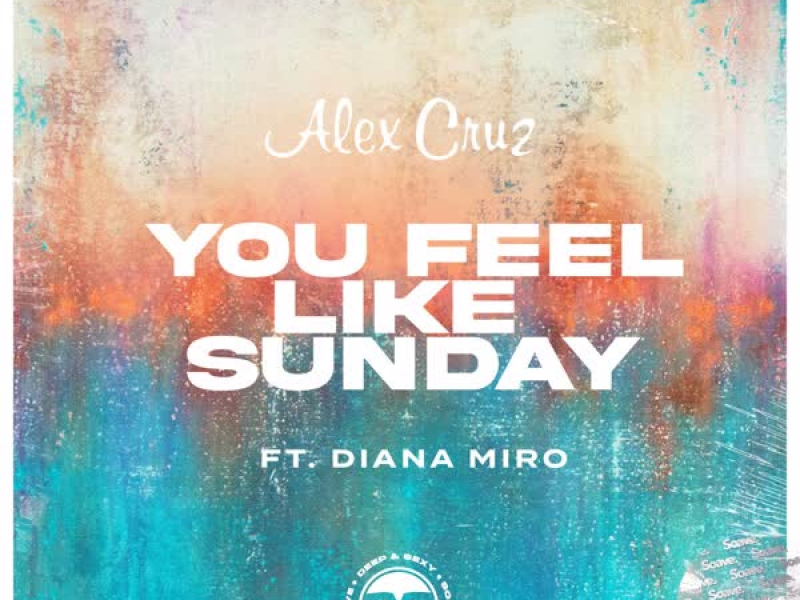 You Feel Like Sunday (Single)