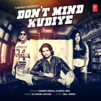 Don't Mind Kudiye (Single)