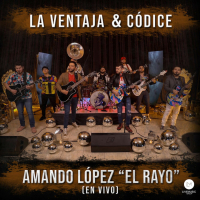 Amando Lopez “El Rayo” (En Vivo) (Single)