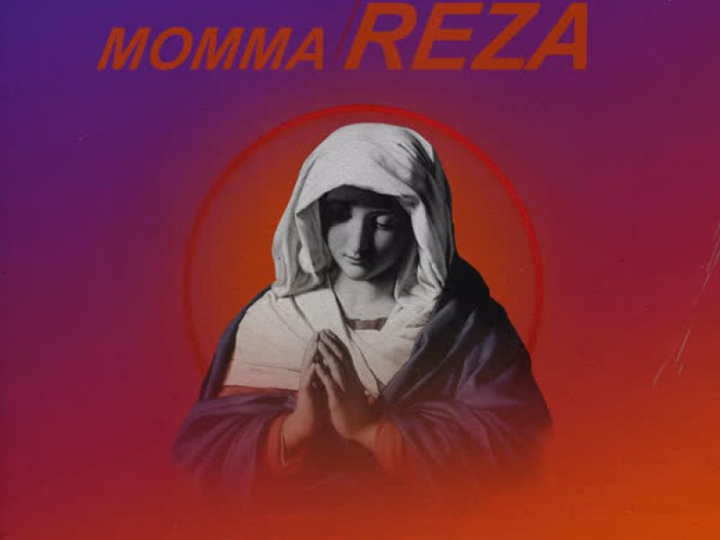 Momma Reza (Single)