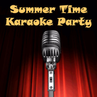 Summer Time Karaoke Party