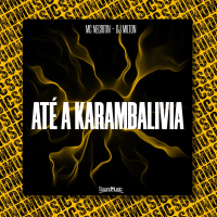ATÉ A KARAMBALIVIA (Single)