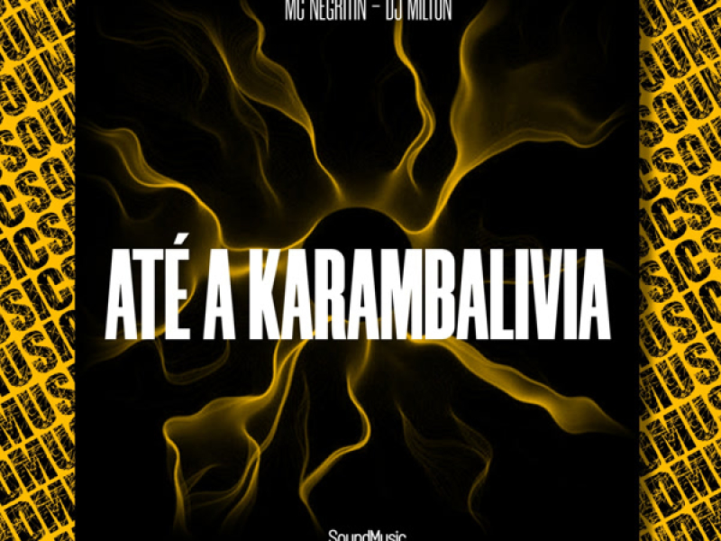 ATÉ A KARAMBALIVIA (Single)