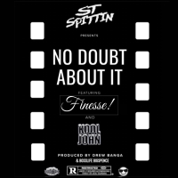 No Doubt About It (feat. Kool John & Finesse!) (Single)