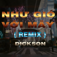 Như Gió Với Mây (QV Remix) (Single)