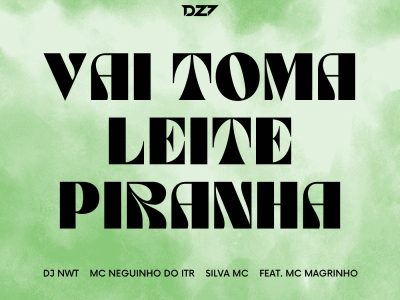 VAI TOMA LEITE PIRANHA (Single)