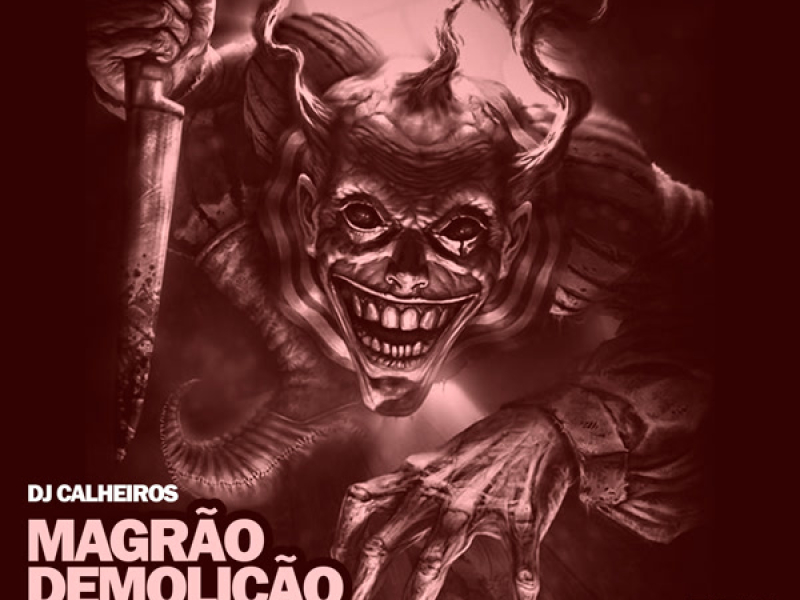 MAGRÃO DEMOLIÇÃO DO HELÍOPOLIS (Single)