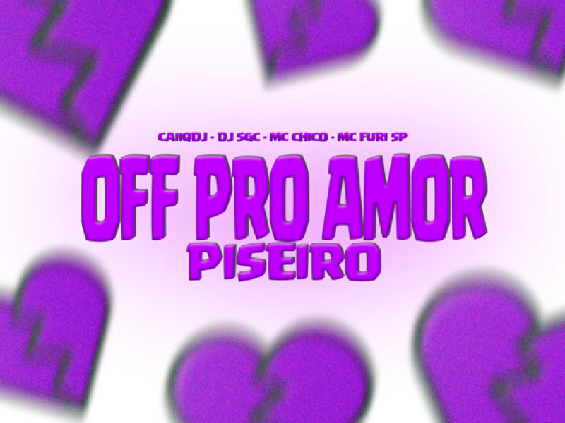 OFF PRO AMOR (PISEIRO) (Single)