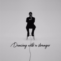 Dancing with a stranger (Single)