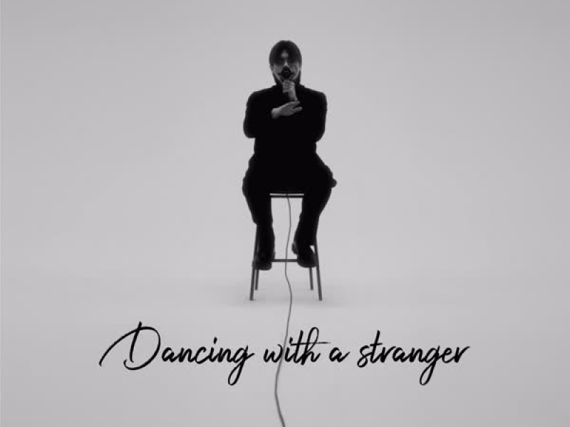 Dancing with a stranger (Single)