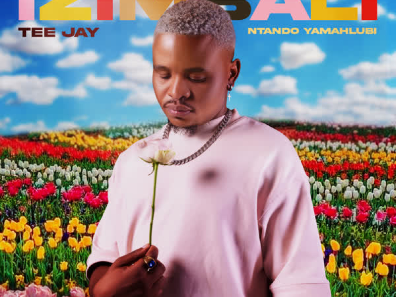 Izimbali (feat. Ntando Yamahlubi) (Single)