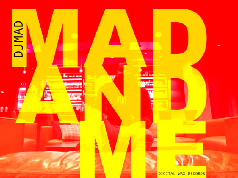Mad and Me (Single)
