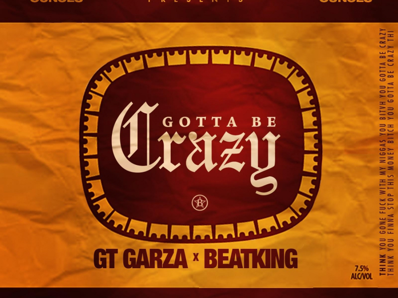 Gotta Be Crazy (feat. BeatKing)