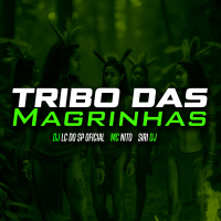 Tribo Das Magrinhas (Single)