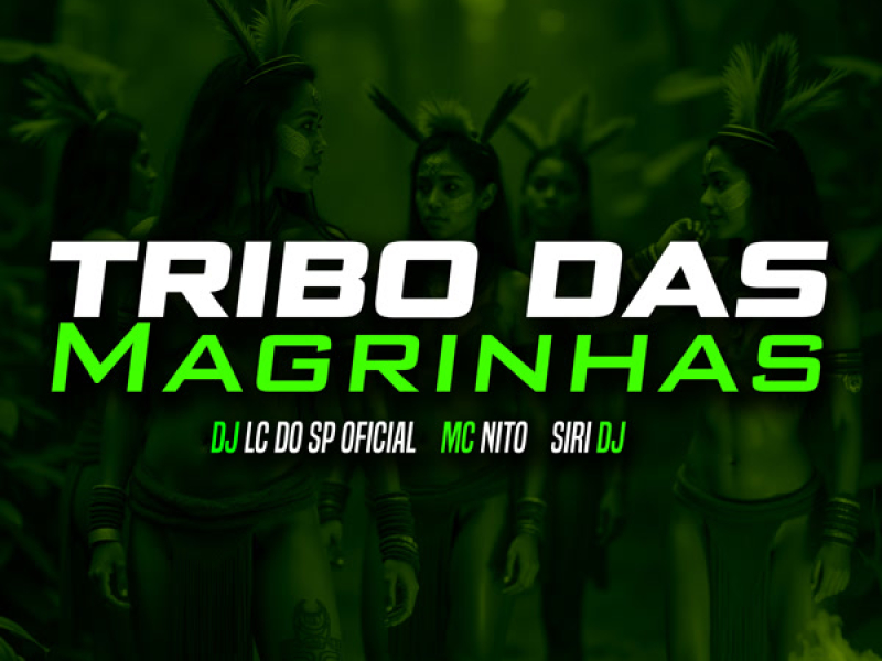 Tribo Das Magrinhas (Single)