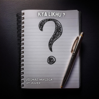 Kya Likhu (feat. Rover) (Single)