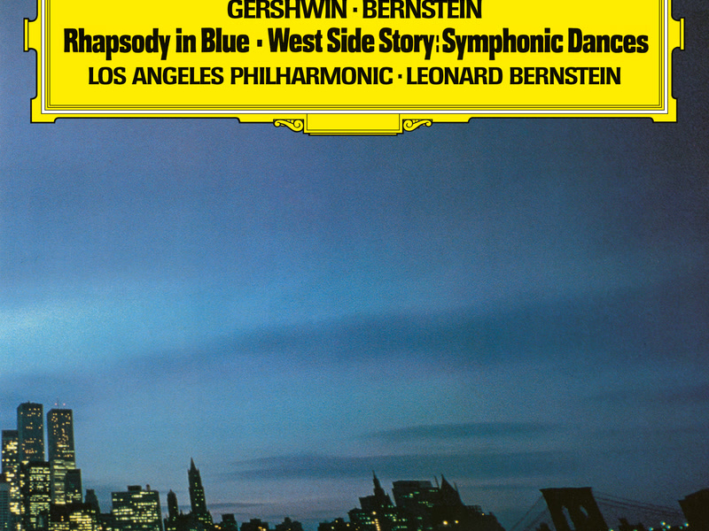 Gershwin: Rhapsody in Blue; Prelude for Piano No. 2 / Bernstein: Symphonic Dances From 