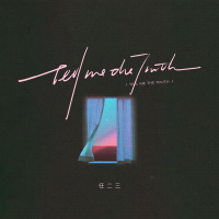 Tell Me The Truth (Single)